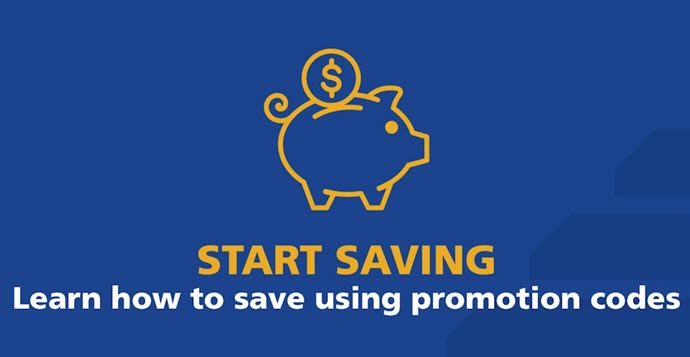 Learn how to save using promotion codes